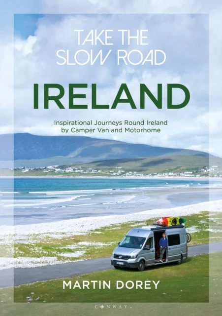 Take The Slow Road: Ireland